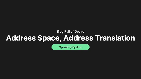 img of [ OS ] 6. Address Space, Address Translation