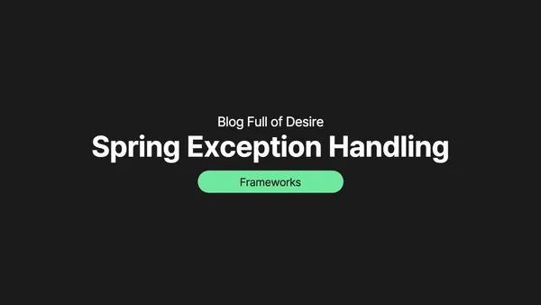 img of [ Spring ] Spring MVC에서의 Exception Handling