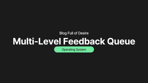 img of [ OS ] 4. Multi-Level Feedback Queue